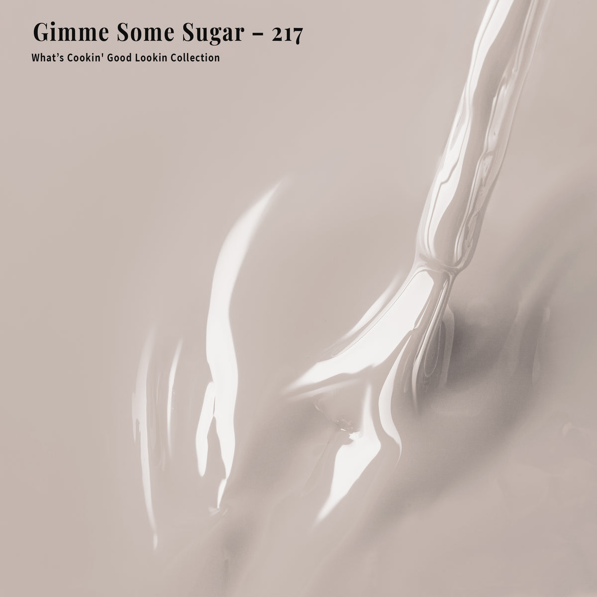 PLA Gel - 217 Gimme Some Sugar