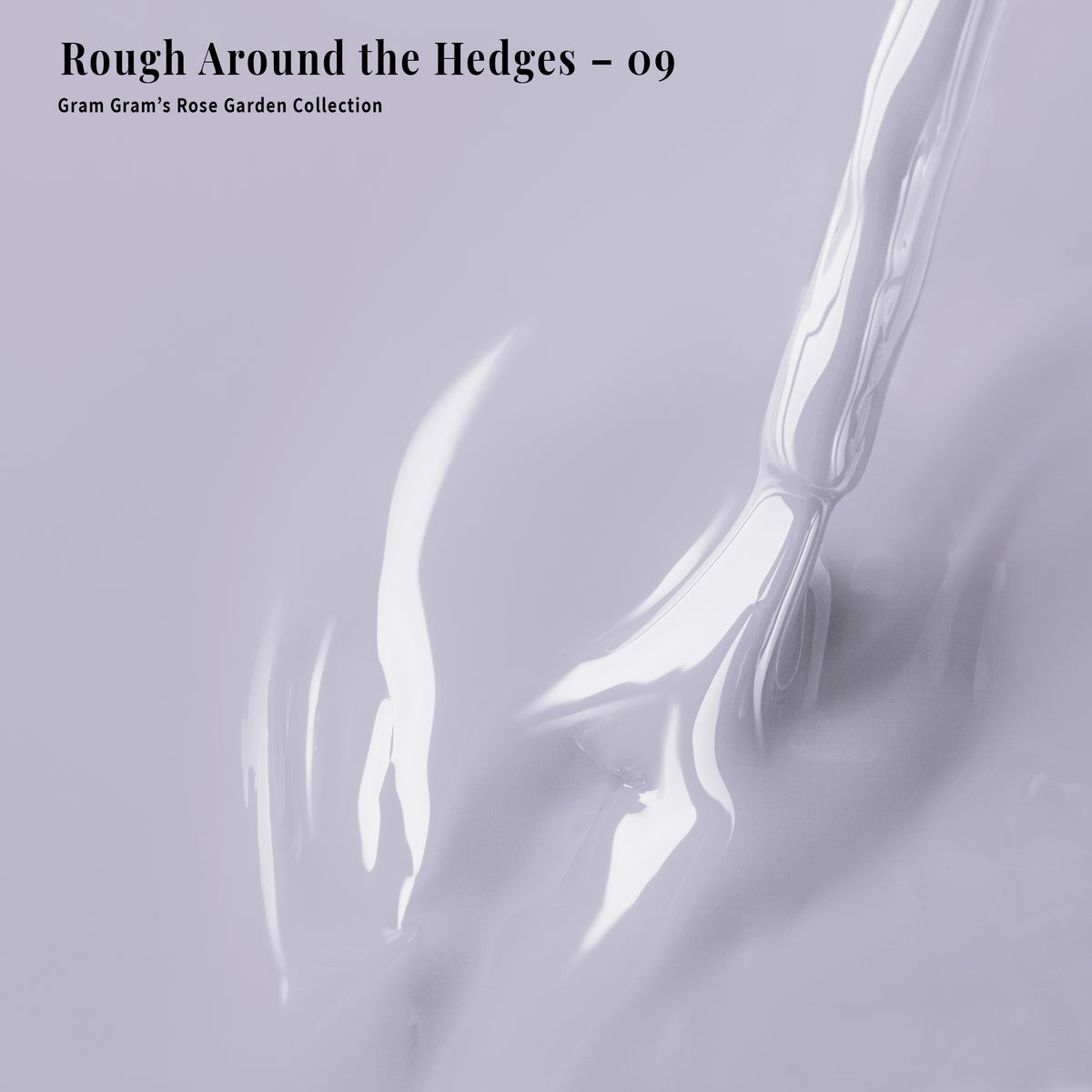 PLA Gel - 009 Rough Around the Hedges