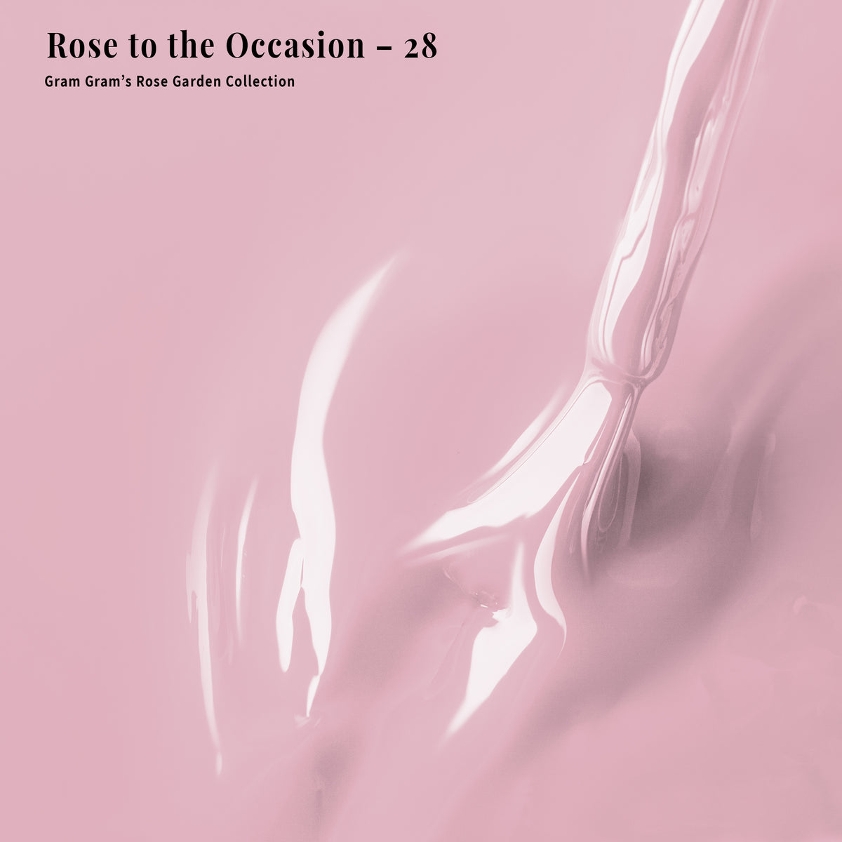 PLA Gel - 028 Rose to the Occasion