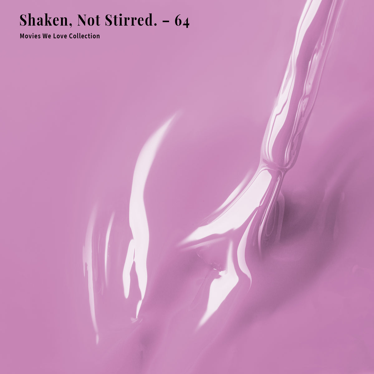 PLA Gel - 064 Shaken, Not Stirred.