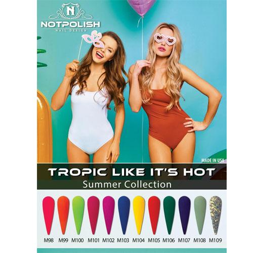 Notpolish Tropic Like It's Hot Summer Powder Collection (M98-M109) - 12 colors